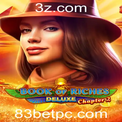 Explorando o Fascínio de Book of Riches Deluxe Chapter 2: Uma Aventura de Apostas 83 Bet