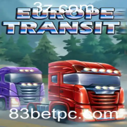 Descubra o Fascinante Mundo de EuropeTransit e Como Jogar 83 Bet